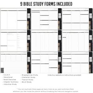 May include: Nine printable Bible study forms with different layouts and titles, including S.O.A.P., Devotional, Book Overview, Chapter Summary, Inductive Study, Biographicay Study, Character Study, Topical Study, and Word Study. The forms are designed for use in a planner and can be duplicated as needed.