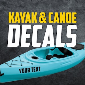 Custom Kayak Decals - Kayak Decals -  Custom Canoe Decals - Custom Canoe Decals - Custom Decals - Custom Vinyl Sticker