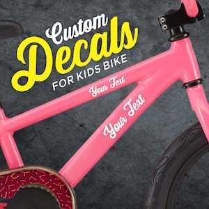 2 Decals For Kids Bike Frame - 2x Personalized Kids Bike Frame Decals - Custom Bike Frame Decal for Kids -  Custom Kids Bike Decal