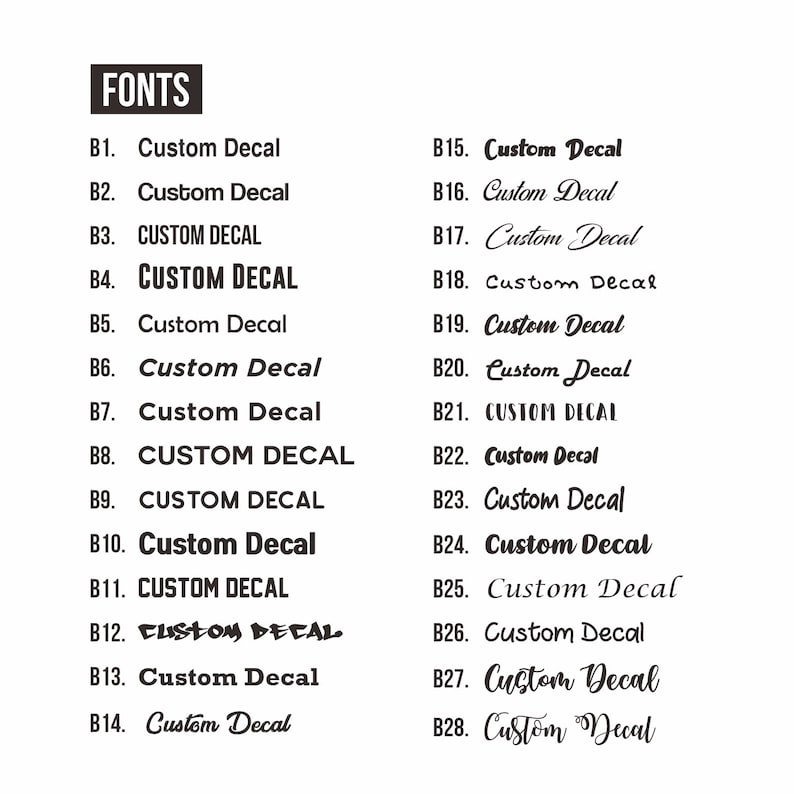 May include: A list of 28 different font styles for custom decals, labeled B1 through B28. Each font style is shown with the text "Custom Decal".