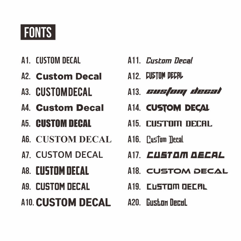May include: A chart showing 20 different font styles for the phrase "Custom Decal". Each font style is labeled with a letter and number, such as A1, A2, A3, etc.