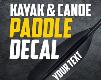 Custom Kayak Decals - Kayak Decals - Canoe Decals - Custom Canoe Decals - Custom Paddle Decals - Paddle Decals - Custom Vinyl Sticker