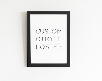 Custom Quote Poster - Custom Poster - Quote Print - Custom Design Poster - Custom Text Poster - Poster Printing