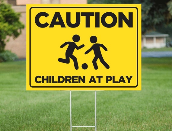 Caution Children at Play Yard Sign: Double Sided Coroplast