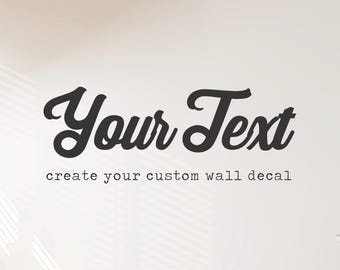 Custom Wall Decal : Personalized Vinyl Decal, Custom Door Decal, Window Decal, Wall Decal, Wall Stickers