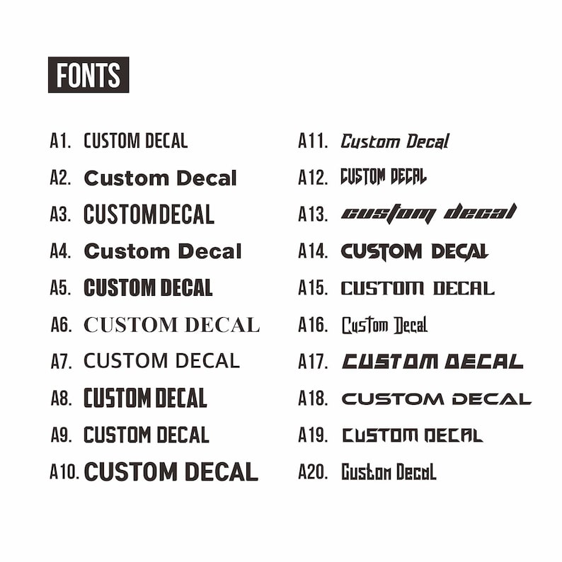 May include: A chart showing 20 different font styles for the phrase "Custom Decal". Each font style is labeled with a letter and number, such as A1, A2, A3, etc.