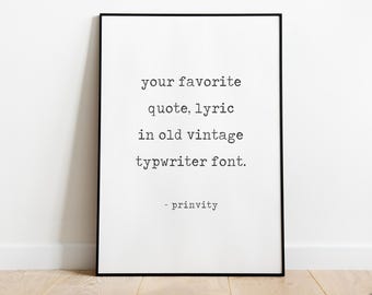 Custom Poster Printing - Custom Quote Poster - Personalized Typo Poster - Poster Printing -  Custom Typewriter Quote Poster