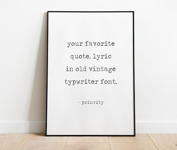 Custom Poster Printing - Custom Quote Poster - Personalized Typo Poster - Poster Printing -  Custom Typewriter Quote Poster