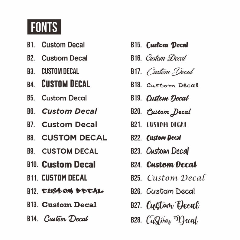 May include: A list of 28 different font styles for custom decals, labeled B1 through B28. Each font style is shown with the text "Custom Decal".