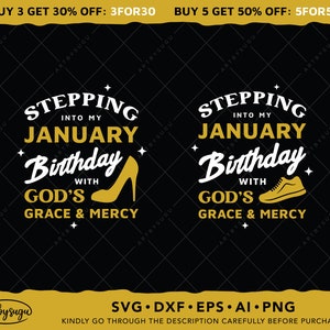 Stepping into my January Birthday with God&#39;s Grace & Mercy SVG, Birthday Shirt SVG Design