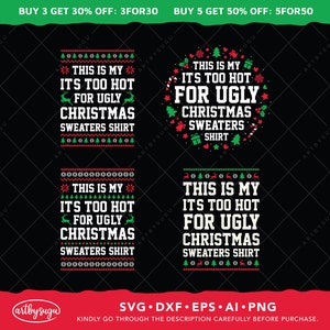 Dies ist meine es ist zu heiß für hässliche Weihnachten Pullover Shirt svg, Weihnachten Shirt svg, hässliche Pullover svg, lustige Weihnachten svg, digitaler download
