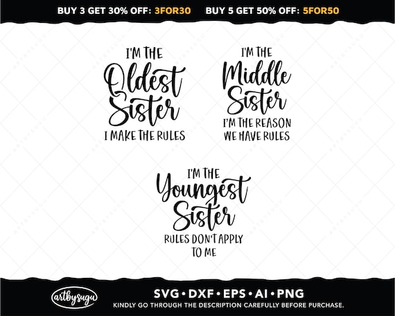 Sisters Svg Bundle, Older Sister Svg, Middle Sister Svg, Youngest Sister Svg, Sister Shirt Svg, Sisterhood Svg, Siblings Svg Design