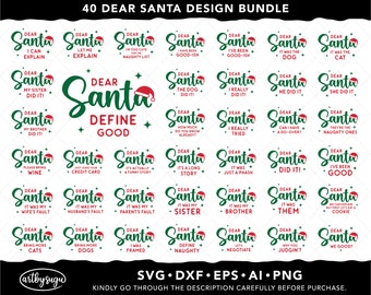 May include: A set of 40 Christmas-themed SVG cut files featuring the phrase "Dear Santa" with various humorous and heartwarming messages. The designs are in red, green, and white with a festive font.