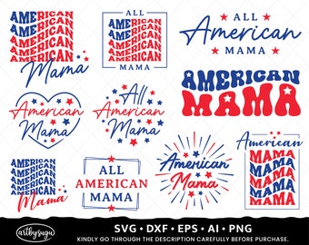 All American Mama SVG Bundle, 4th of July SVG, Mothers Day SVG