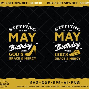 Stepping into my May Birthday with God&#39;s Grace & Mercy SVG, Birthday Shirt SVG Design