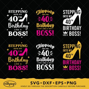 Stepping In my 40th Birthday like a Boss svg, 40er Geburtstagsgeschenk png, Geburtstagsshirt dxf, Lady Boss, digitaler Download