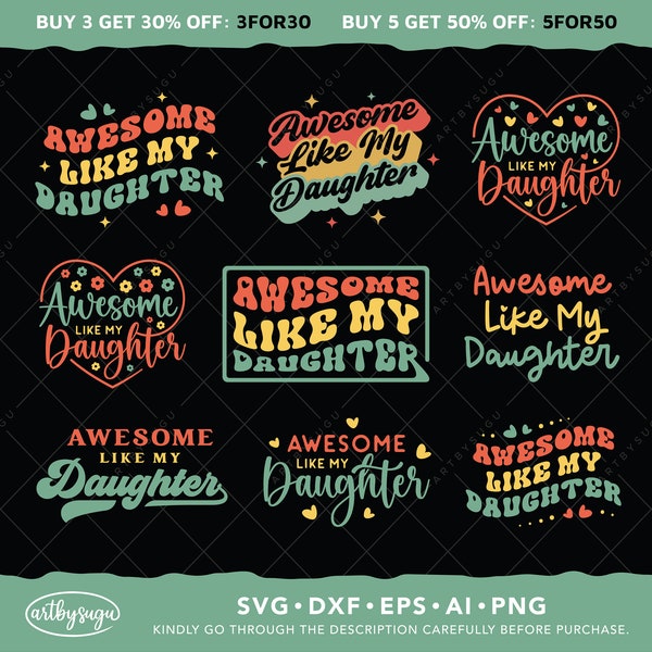 Awesome Like My Daughter Svg, Fathers Day Svg, Dad Svg, Funny Dad Svg, Dad Life Svg, Dad Shirt Svg, Dad Daughter Png, Gift From Daughter Svg