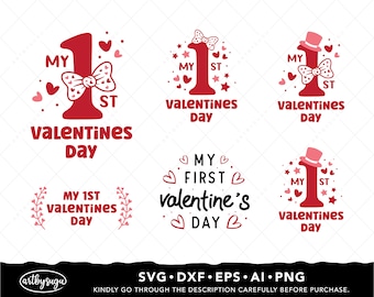May include: A collection of red and white Valentine's Day designs. Each design features the number "1" with the text "My 1st Valentine's Day". Some designs include hearts, bows, stars, and a top hat. The bottom of the image includes file type information.
