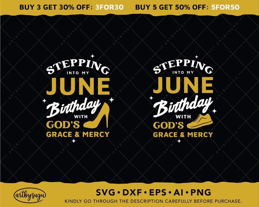 stepping-into-my-june-birthday-with-god-s-grace-mercy-svg-birthday