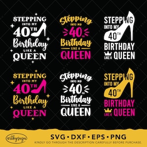 Der Schritt in meinen 40.Geburtstag wie eine Königin svg, 40.Geburtstag Geschenk png, Birthday Shirt dxf, digitaler Download