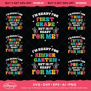 Back to School Svg Bundle, I&#39;m Ready for Kindergarten But is it Ready for Me Svg, First Day of School Svg, Digital Download, PNG, EPS Files
