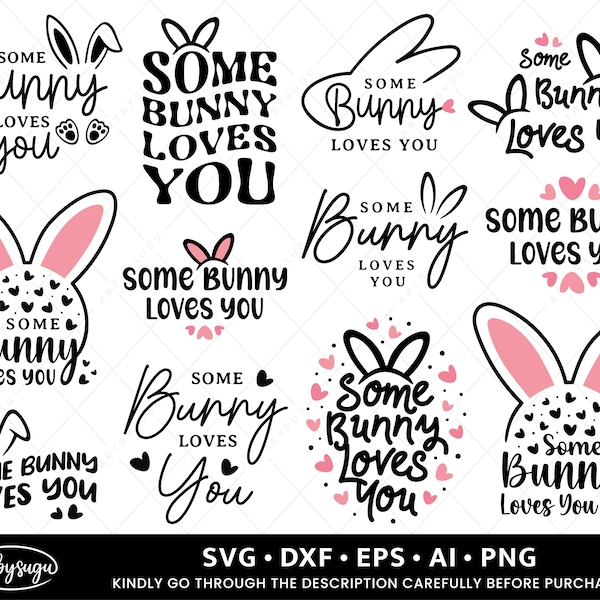 Some Bunny Loves You SVG Bundle, Easter SVG Design