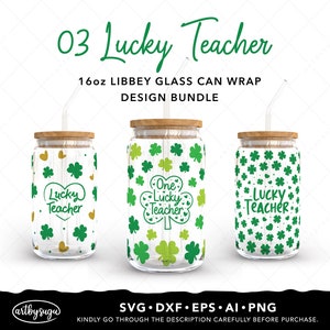 Lucky teacher can glass wrap svg, St Patricks Day svg, libbey glass can svg, 16 oz glass can svg, shamrock glass wrap, digital download