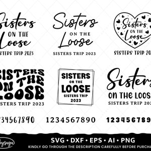 Sisters on the Loose Girl's Trip SVG, Girls Weekend, Girls Vacation, Sisters Trip 2023 SVG