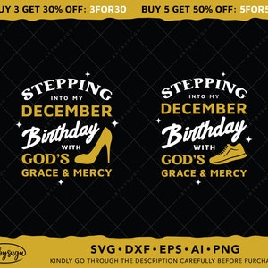 Stap in mijn december verjaardag met Gods genade &mercy SVG, verjaardag shirt SVG Design