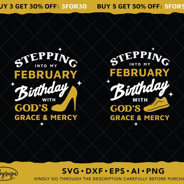 Stepping into my February Birthday with God's Grace & Mercy SVG, Birthday Shirt SVG Design