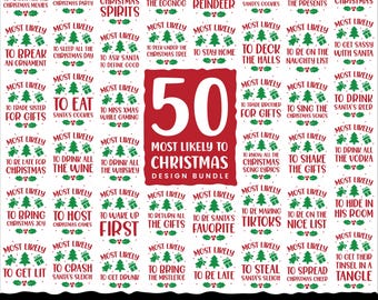 50 Funny Christmas SVG, Most Likely To SVG Design Bundle, Holiday Shirt Designs