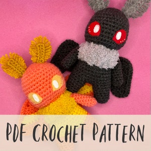 May include: PDF crochet pattern for two amigurumi toys. One is a black and grey moth with red eyes. The other is a yellow and orange creature with white eyes.  PDF CROCHET PATTERN.