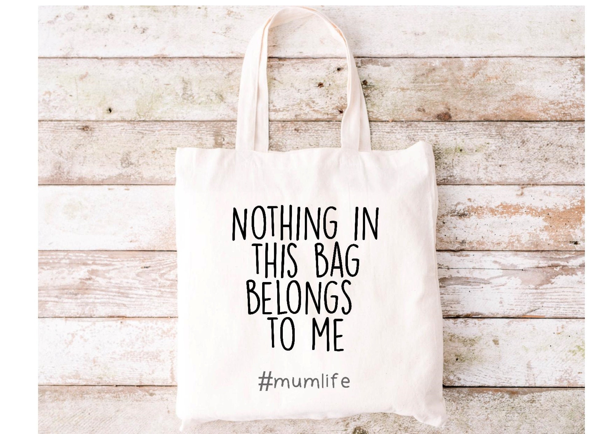 White Tote Bag Nothing in this bag belongs to me mumlife | Etsy