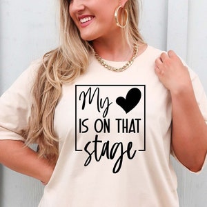 My Heart Is On That Stage Svg Dxf  Png files for Cricut and Sublimation, Trendy Dance Mom Svg, Theatre Svg, Mom Life Svg, Girl Mama Svg