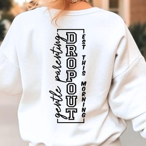Gentle Parenting Dropout SVG, PNG-bestanden, grappige moeder Shirt Svg, Sassy Mom Svg, moederschap Svg, sarcastische moeder Svg, Moederdag Svg, moeder citaat