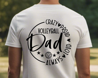 Crazy Proud Always Loud Volleyball Dad SVG, Volleyball Dad SVG, PNG Files, Volleyball Dad Shirt, Father's Day Svg, Volleyball Svg