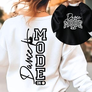 Dance Mode SVG, PNG files, Dance Mom Svg, Dance Svg, Dancer Svg, Dance Shirt Svg, Ballet Svg, Dance Teacher Svg, Dance Team SVG, Dancing Svg