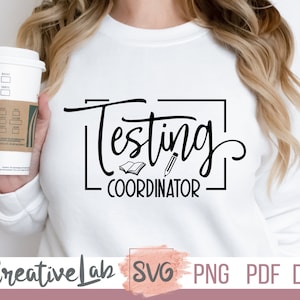 Testkoordinator SVG, PNG-filer, testsvg, testdagssvg, lärarskjorta-svg, png, dxf-fil för Cricut och silhuett, lärarlivssvg