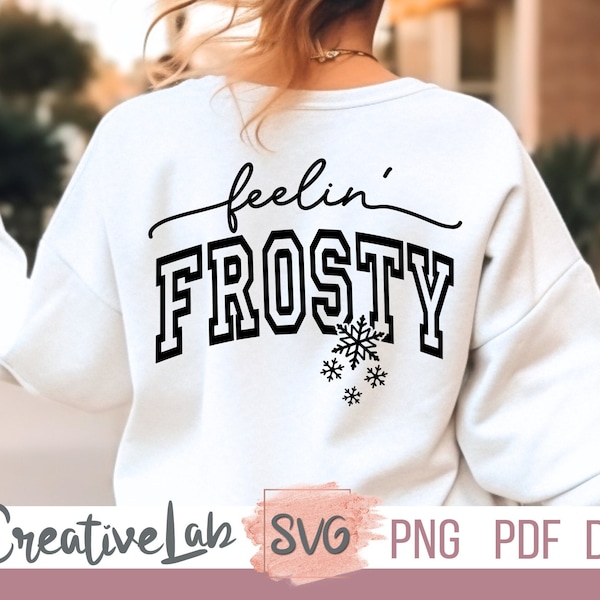 Feelin Frosty SVG PNG Files for Cricut, Hello Winter Svg, Always Freezing Svg, Sweater Weather Svg, Christmas Sweater Svg, Always Cold Svg