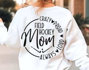Field Hockey Mom SVG, PNG Files, Field Hockey Svg, Hockey Mom Svg, Mom Shirt Svg, Field Hockey Shirt Svg, Sports Mom Svg, Field Hockey Team