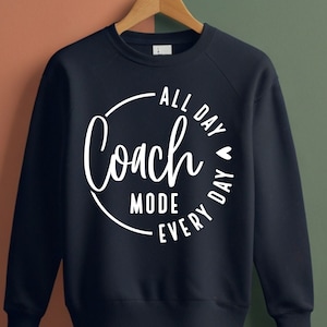 Coach Mode SVG, PNG Files, Baseball Coach Svg, Cheer Coach Svg, Coach Shirt Svg, Coach Svg, Game Day Svg, Football Coach Svg