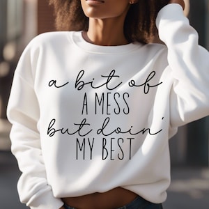 Um pouco bagunçado, mas fazendo o meu melhor SVG, arquivos PNG, Funny Mom Svg, Mom Shirt Svg, Sarcástico Svg, Hot Mess Svg, Momlife Svg