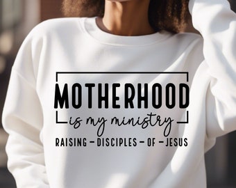 Motherhood Is My Ministry SVG, PNG Files, Christian Mom Shirt Svg, Faith Svg, Religious Svg, Praying Mama Svg, Mothers Day Svg