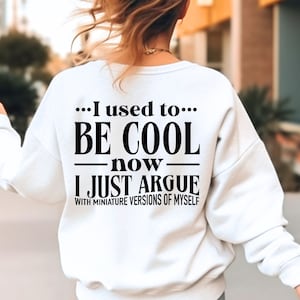 J'étais cool maintenant, je me dispute avec des versions miniatures de moi-même les fichiers SVG PNG, Svg maman drôle, chemise maman drôle, maternité drôle