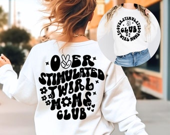 Overstimulated Twirl Moms Club SVG PNG Files, Twirl Mom Svg, Baton Twirling Svg, Girl Mama Svg, Mom Life Svg, Motherhood Svg