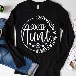 Crazy Proud Immer Laute Fußball Tante SVG PNG-Dateien, Fußball Tante SVG, Fußball Tante Shirt SVG, Sport Tante SVG, Tante Leben Design