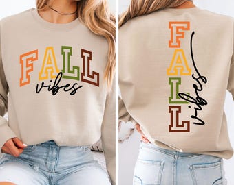 Fall Vibes SVG, PNG Files, Fall Svg, Fall Sign Svg, Fall Shirt Svg, Fall Decor Svg, Autumn Svg, Happy Fall Svg, Front And Back Design