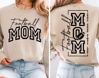 Loud And Proud Football Mom SVG, PNG Files, Football Mom Svg, Football Mom Shirt Svg,  Football Game Day, Football Season Svg, Mom Of Boys