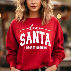 Caro Babbo Natale, non mi pento di nulla SVG, file PNG, maglietta natalizia divertente, maglione o maglione SVG, Buon Natale SVG, vibrazioni natalizie SVG