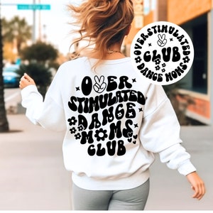 Überstimulierte Tanz Moms Club SVG, PNG, DXF-Dateien, Tanz Mutter SVG, Tanz Shirt SVG, Mädchen Mama SVG, Mama Leben SVG, Muttertag Schmuck
